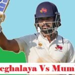 Meghalaya vs Mumbai